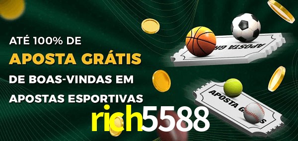 rich5588 Ate 100% de Aposta Gratis